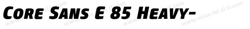 Core Sans E 85 Heavy字体转换